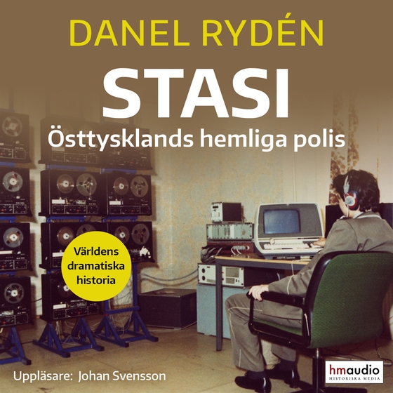 Stasi: Östtysklands hemliga polis