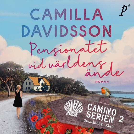 Pensionatet vid världens ände (ljudbok) av Camilla Davidsson