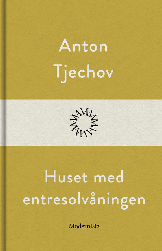 Huset med entresolvåningen (e-bok) av Anton Tjechov