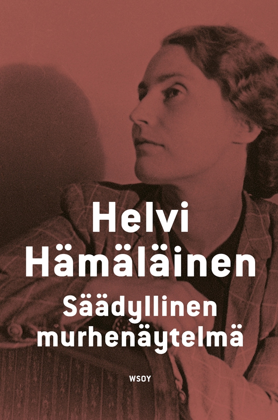 Säädyllinen murhenäytelmä (e-bok) av Helvi Hämäläinen