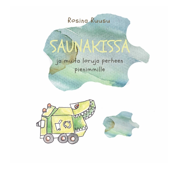 Saunakissa: ja muita loruja perheen pienimmille