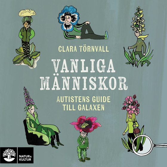Vanliga människor : autistens guide till galaxen (ljudbok) av Clara Törnvall