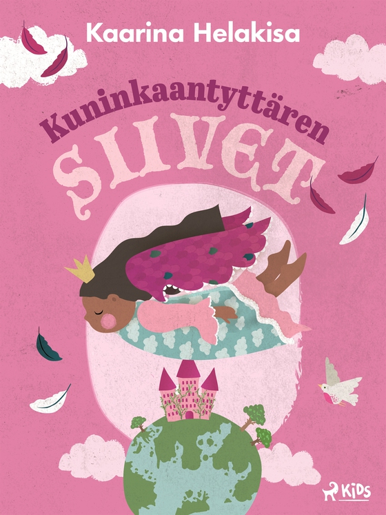 Kuninkaantyttären siivet – iltasatuja lapsille (e-bok) av Kaarina Helakisa