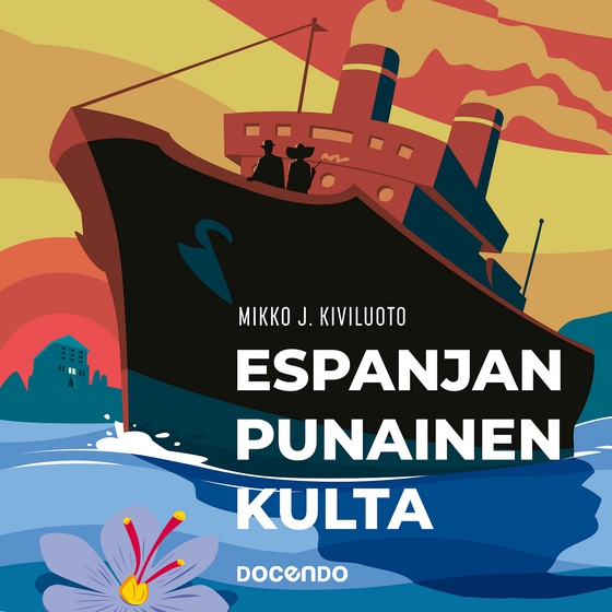 Espanjan punainen kulta (ljudbok) av Mikko J. Kiviluoto