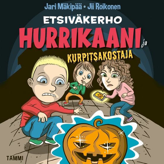 Etsiväkerho Hurrikaani ja kurpitsakostaja (ljudbok) av Jari Mäkipää