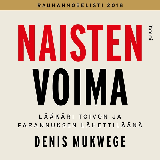 Naisten voima (ljudbok) av Denis Mukwege