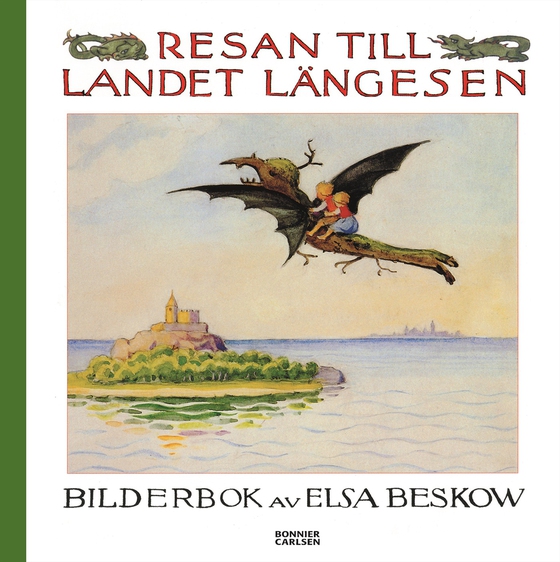 Resan till landet Längesen (e-bok) av Elsa Beskow