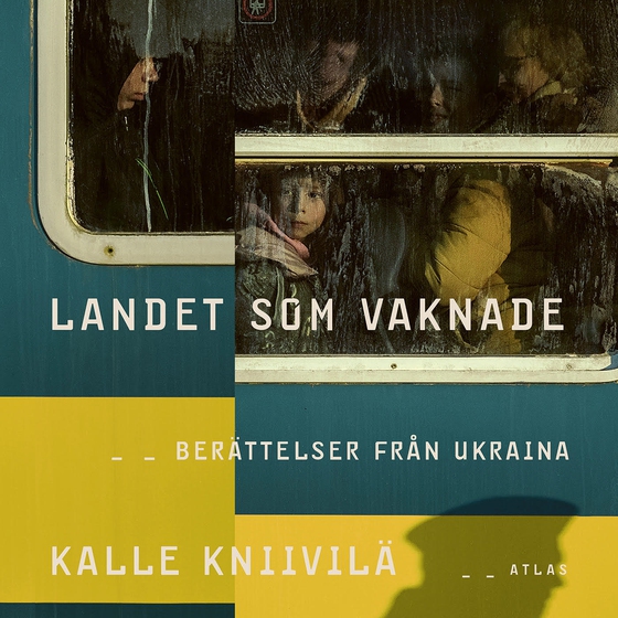 Landet som vaknade : Berättelser från Ukraina (ljudbok) av Kalle Kniivilä
