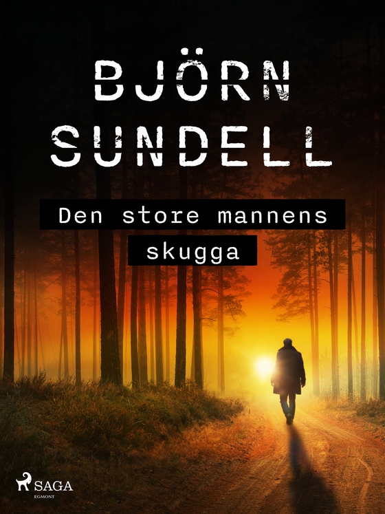 Den store mannens skugga