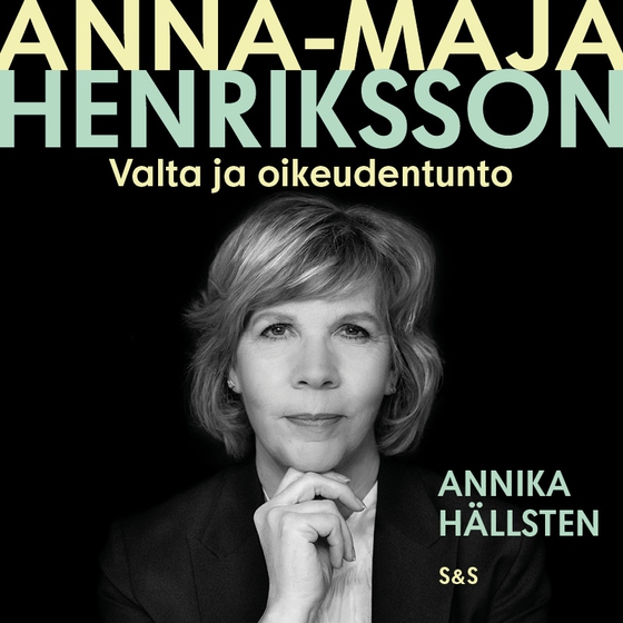 Anna-Maja Henriksson – Valta ja oikeudentunto