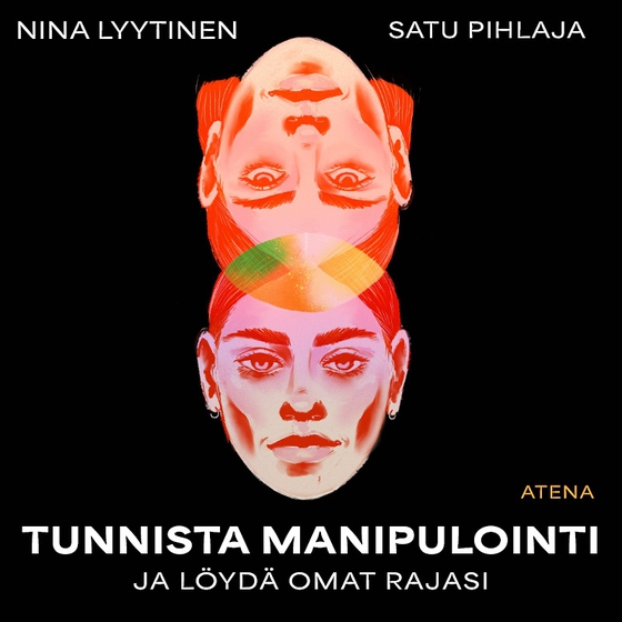 Tunnista manipulointi ja löydä omat rajasi (e-bok) av Satu Pihlaja