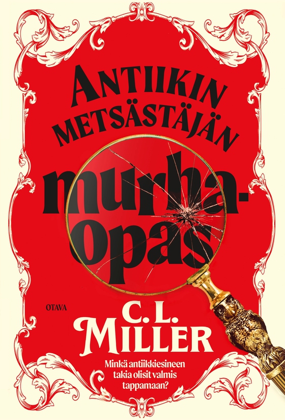 Antiikin metsästäjän murhaopas (e-bok) av C. L. Miller