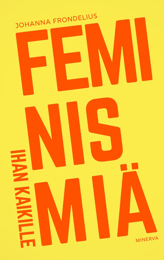 Feminismiä ihan kaikille