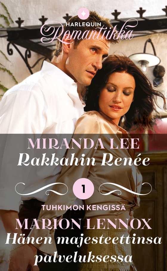 Rakkahin Renée / Hänen majesteettinsa palveluksessa