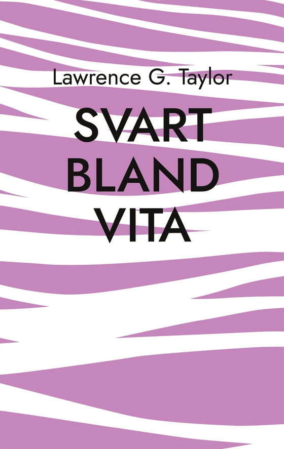 Svart Bland Vita: En Berättelse