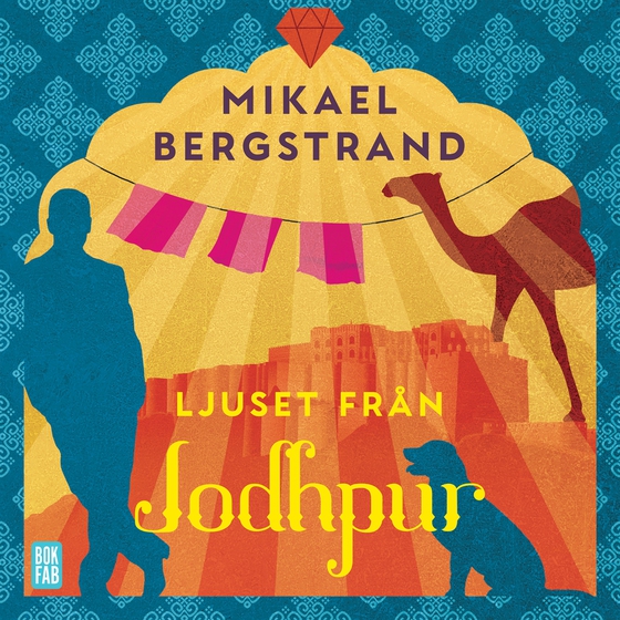 Ljuset från Jodhpur (ljudbok) av Mikael Bergstrand