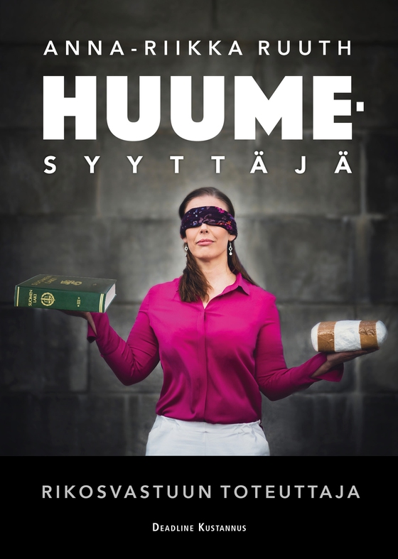 Huumesyyttäjä Rikosvastuun toteuttaja (e-bok) av Anna- Riikka Ruuth