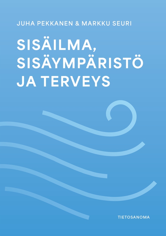 Sisäilma, sisäympäristö ja terveys