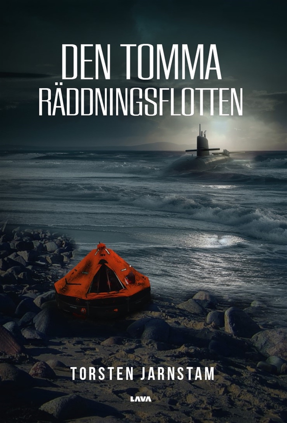 Den tomma räddningsflotten (e-bok) av Torsten Jarnstam