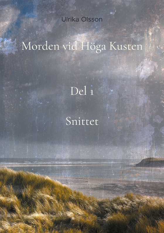 Morden vid Höga Kusten: Snittett