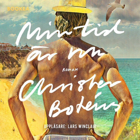 Min tid är nu (ljudbok) av Christer Botéus