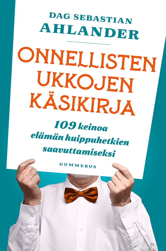 Onnellisten ukkojen käsikirja (e-bok) av Dag Sebastian Ahlander