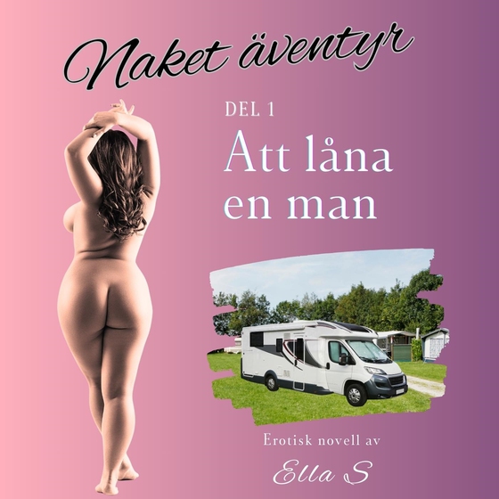 Naket äventyr - Att låna en man