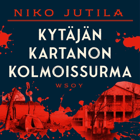 Kytäjän kartanon kolmoissurma (ljudbok) av Niko Jutila