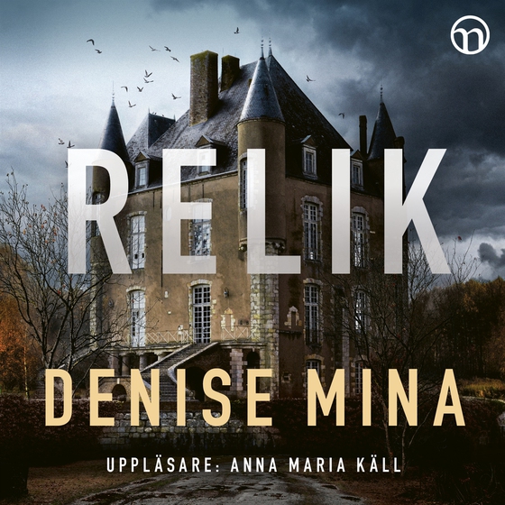 Relik (ljudbok) av Denise Mina