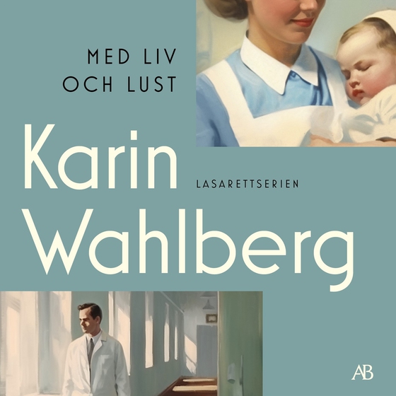 Med liv och lust (ljudbok) av Karin Wahlberg