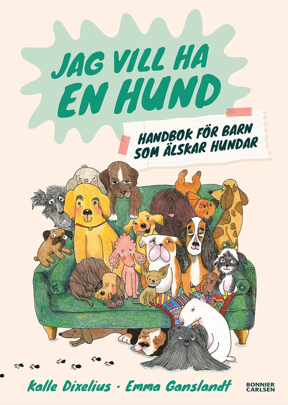 Jag vill ha en hund! Handbok för barn som älskar hundar (e-bok) av Kalle Dixelius