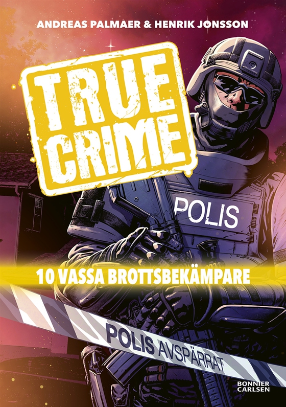 True Crime 2: 10 vassa brottsbekämpare (e-bok) av Andreas Palmaer