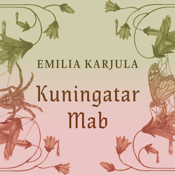 Kuningatar Mab (ljudbok) av Emilia Karjula