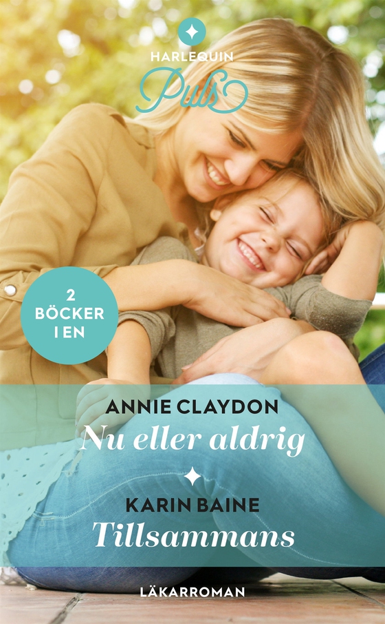 Nu eller aldrig / Tillsammans (e-bok) av Annie Claydon