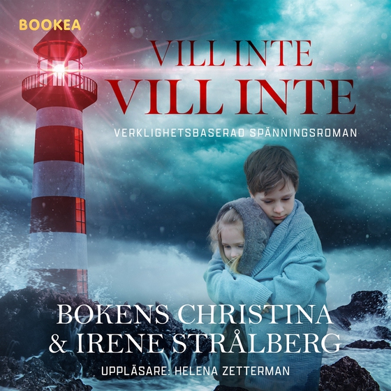 Vill inte, vill inte (ljudbok) av Irene Strålberg