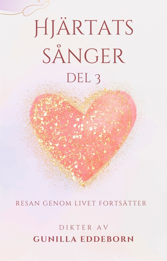 Hjärtats sånger: Resan genom Livet fortsätter