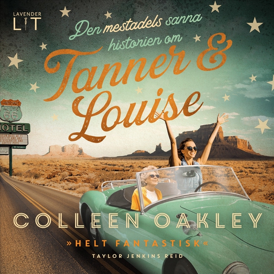 Den mestadels sanna historien om Tanner och Louise (ljudbok) av Colleen Oakley