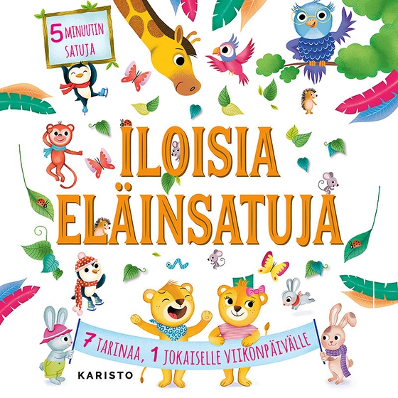 Iloisia eläinsatuja