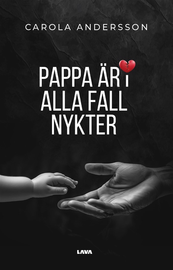 Pappa är i alla fall nykter (e-bok) av Carola Andersson