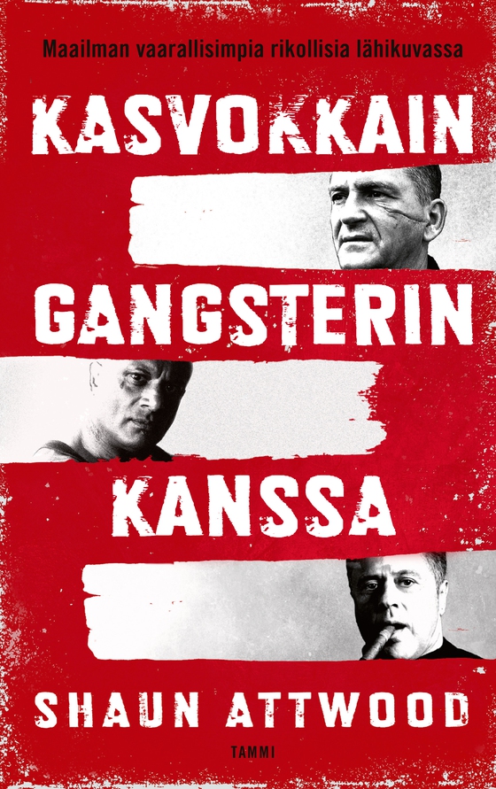 Kasvokkain gangsterin kanssa (e-bok) av Shaun Attwood