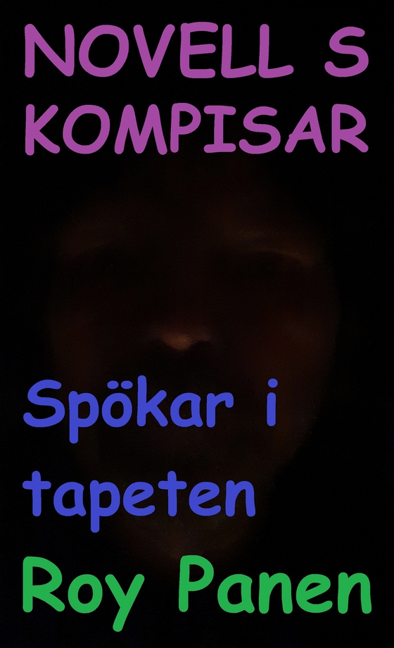 NOVELLER S KOMPISAR Spökar i tapeten