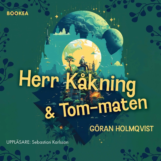 Herr Kåkning och Tom-maten (ljudbok) av Göran Holmqvist