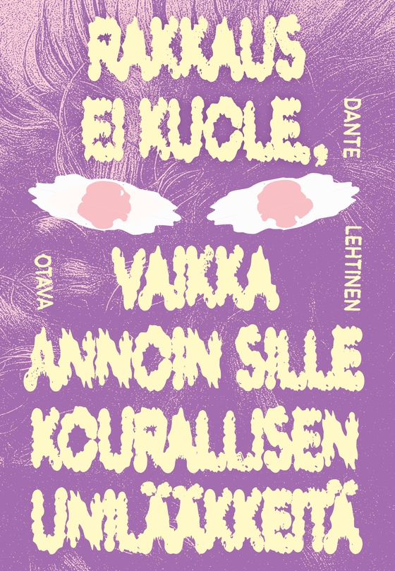 Rakkaus ei kuole, vaikka annoin sille kourallisen unilääkkeitä