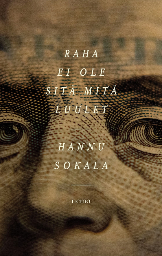 Raha ei ole sitä mitä luulet (e-bok) av Hannu Sokala