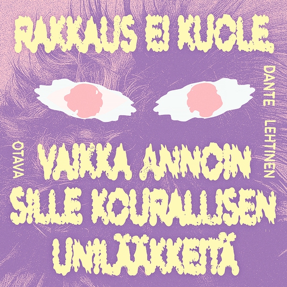 Rakkaus ei kuole, vaikka annoin sille kourallisen unilääkkeitä