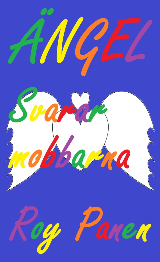 ÄNGEL Svarar mobbarna