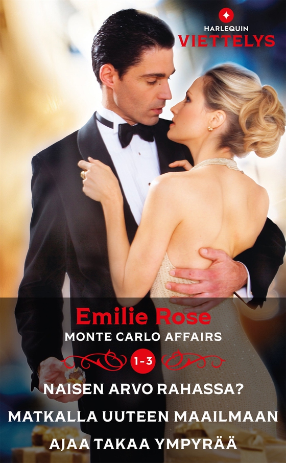 Naisen arvo rahassa? / Matkalla uuteen maailmaan / Ajaa takaa ympyrää (e-bok) av Emilie Rose