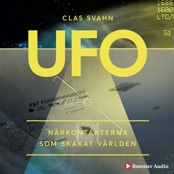 UFO : närkontakterna som skakat världen (ljudbok) av Clas Svahn