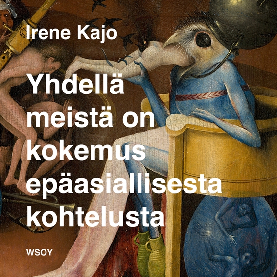 Yhdellä meistä on kokemus epäasiallisesta kohtelusta