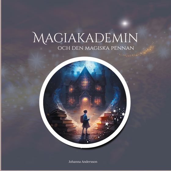 Magiakademin: och den magiska pennan